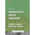 Marshallese To English Phrasebook - Everyday Common Words And Phrases