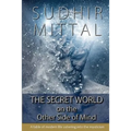 The Secret World on the Other Side of Mind