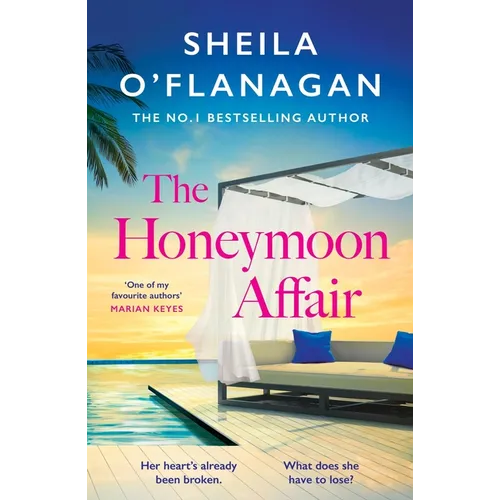 The Honeymoon Affair: Don't Miss the Gripping and Romantic New Contemporary Novel from No. 1 Bestselling Author Sheila O'Flanagan!