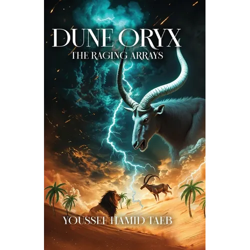 Dune Oryx: The Raging Arrays
