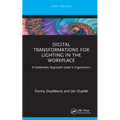 Digital Transformations for Lighting in the Workplace: A Systematic Approach Used in Ergonomics