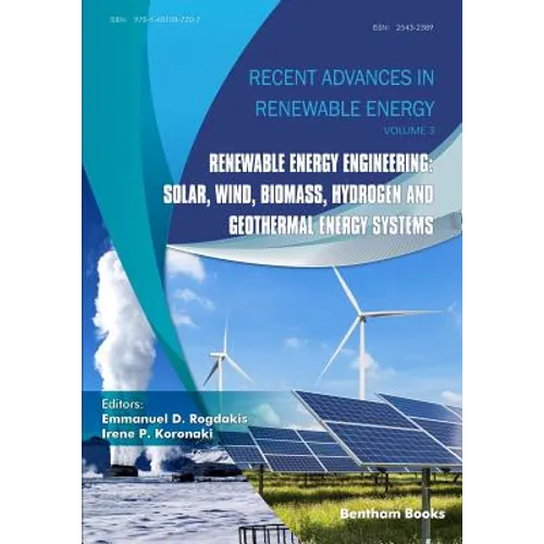 Renewable Energy Engineering: Solar, Wind, Biomass, Hydrogen and Geothermal Energy Systems
