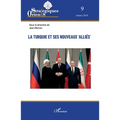 La Turquie et ses nouveaux 'alliés'