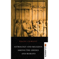 Astrology and Religion Among the Greeks and Romans
