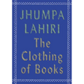 The Clothing of Books: An Essay