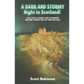A Dark and Stormy Night in Scotland!: Folk Tales, Legends, and Disturbing Bedtime Stories for the True Believer