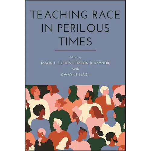 Teaching Race in Perilous Times