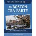 The Boston Tea Party: The Edge of Revolution