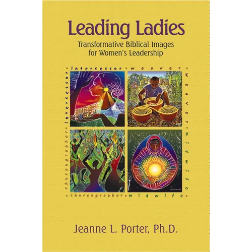 Leading Ladies: Transformative Biblical Images for Women's Leadership