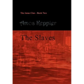 The Slaves