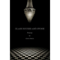 Glass Houses and Stone: Poetry