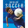 Why We Love Soccer