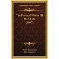 The Poetical Works Of H. F. Lyte (1907)