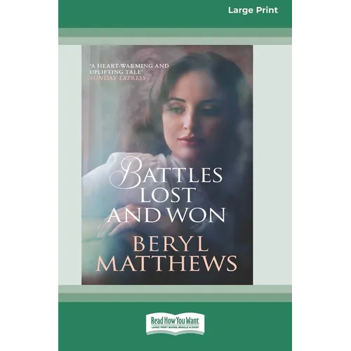 Battles Lost and Won [Large Print 16 Pt Edition]