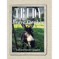 Trudy the Brave Donkey