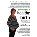 Preparing for a Healthy Birth (American Edition)