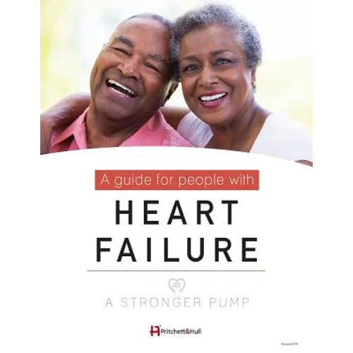A Stronger Pump: A Guide for People with Heart Failure