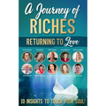 Returning to Love: A Journey of Riches