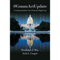 #CommActUpdate: A Communications Law Fit for the Digital Age