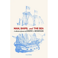 Man, Ships, and the Sea
