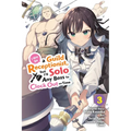 I May Be a Guild Receptionist, But I'll Solo Any Boss to Clock Out on Time, Vol. 3 (Manga): Volume 3