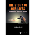 The Story of Our Lives: Homo Sapiens' Secrets of Success