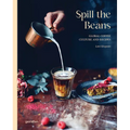 Spill the Beans: Global Coffee Culture and Recipes