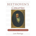 Beethoven's Concertos: History, Style, Performance