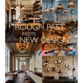 Rough Past Meets New Design