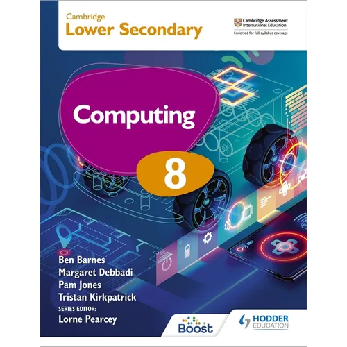 Cambridge Lower Secondary Computing 8 Student's Book: Hodder Education Group