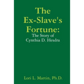 The Ex-Slave's Fortune
