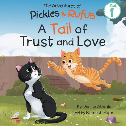 A Tail of Trust and Love: A Children's Book About Two Feral Cats' Journey from Abandoned to Adopted