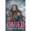 Caged: an Omegaverse Reverse Harem Romance