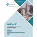 MMSys'11 Proceedings of the 2011 ACM Conference on Multimedia Systems