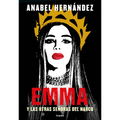 Emma Y Las Otras Señoras del Narco / Emma and Other Narco Women