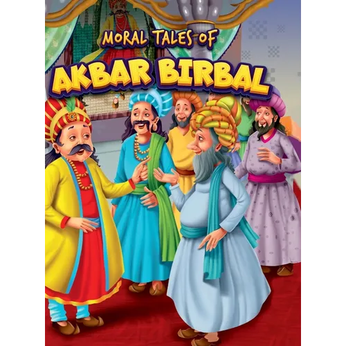 Moral Tales of Akbar Birbal: Story Book for KidsClassic Tales from India