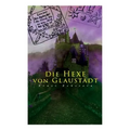 Die Hexe von Glaustädt