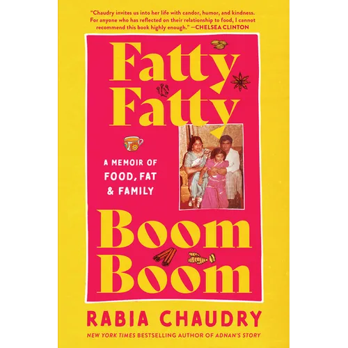 Fatty Fatty Boom Boom: A Memoir of Food, Fat, and Family