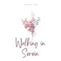 Walking in Serein