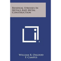 Residual Stresses in Metals and Metal Construction