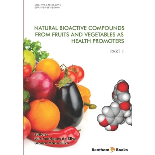 Natural Bioactive Compounds from Fruits and Vegetables As Health Promoters Part 1