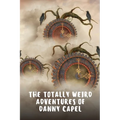 The Totally Weird Adventures of Danny Capel