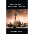 The Grand Chatrang Game