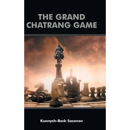 The Grand Chatrang Game