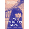 69 Exhibition Road: Twelve True-Life Tales from the Fag End of Punk, Porn & Performance