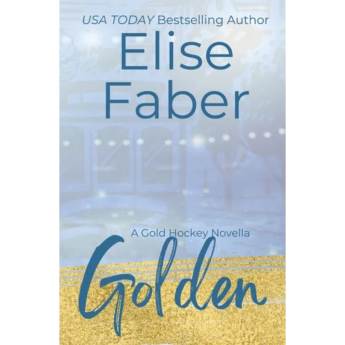 Golden: A Gold Hockey Novella