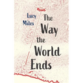 The Way the World Ends