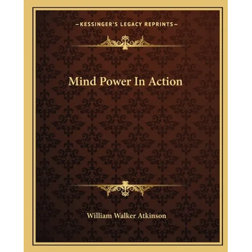 Mind Power In Action