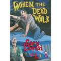 When The Dead Walk