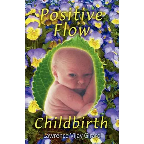 Positive Flow Childbirth